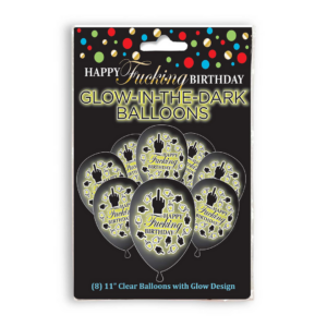 Happy F’ing Birthday – Glow Balloons